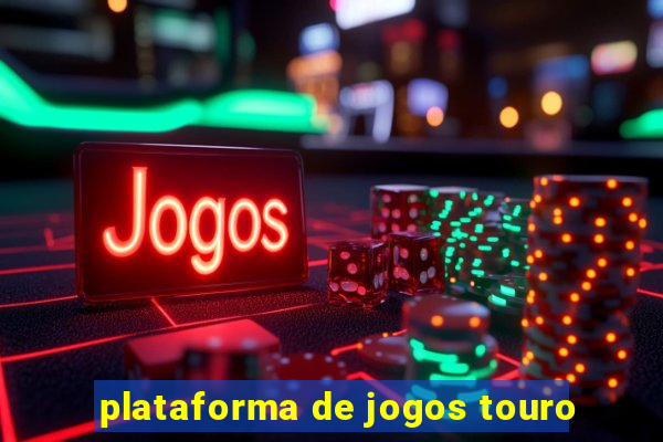 plataforma de jogos touro